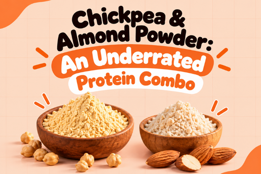 Chickpea & Almond Powder: An Underrated Protein Combo