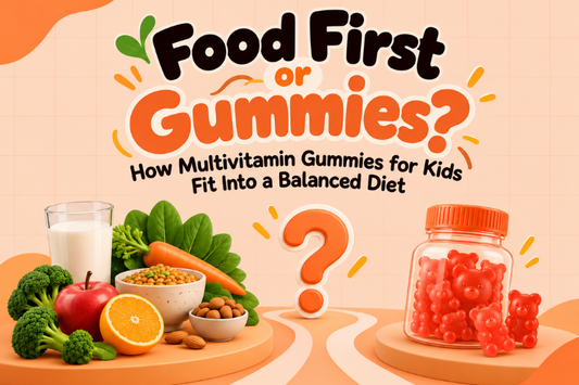 Food First or Gummies? How Multivitamin Gummies for Kids Fit Into a Balanced Diet