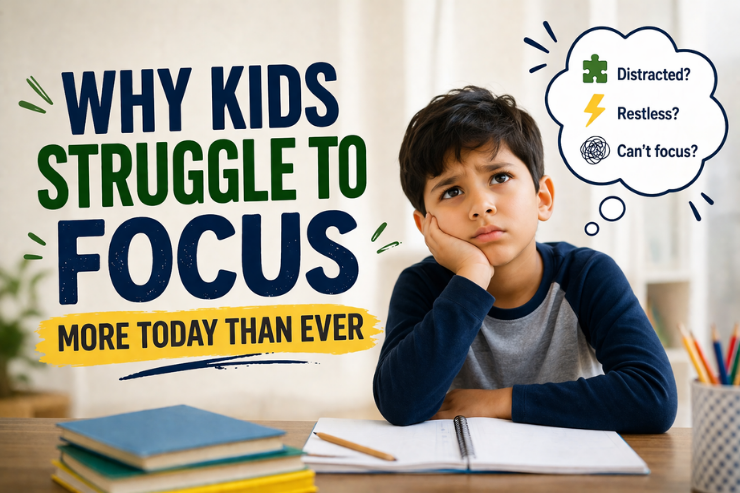 Why Kids Struggle to Focus More Today Than Ever